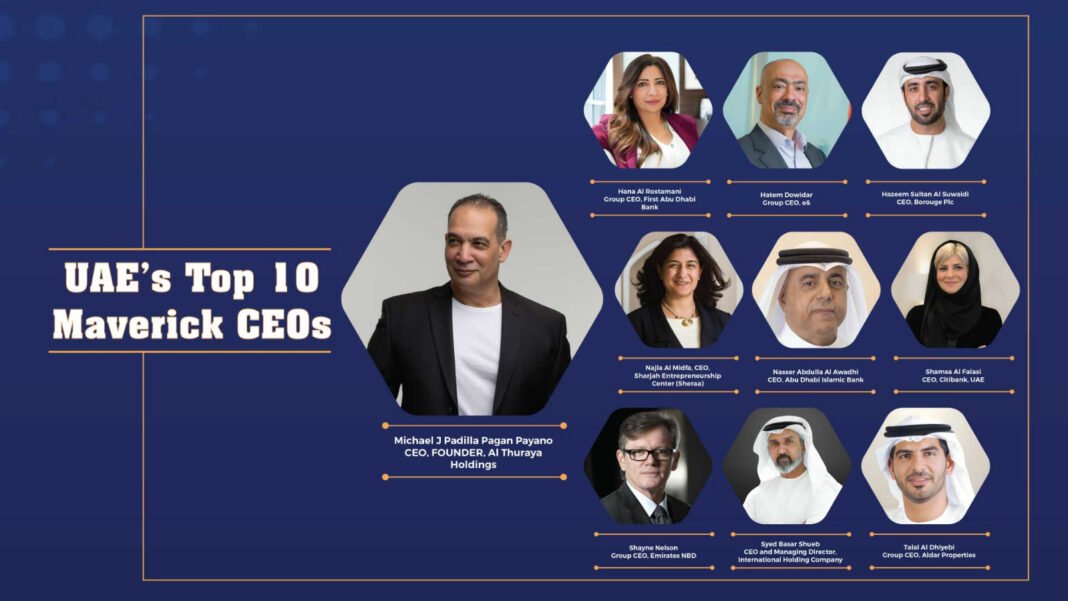 Meet UAE’s Top 10 Maverick CEOs UAE's top 10 maverick CEOs