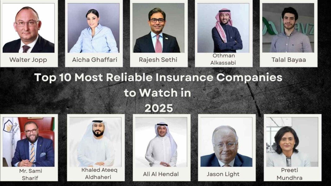 Top 10 Most Reliable Insurance Companies to Watch in 2025 Top 10 Most Reliable Insurance Companies to Watch in 2025